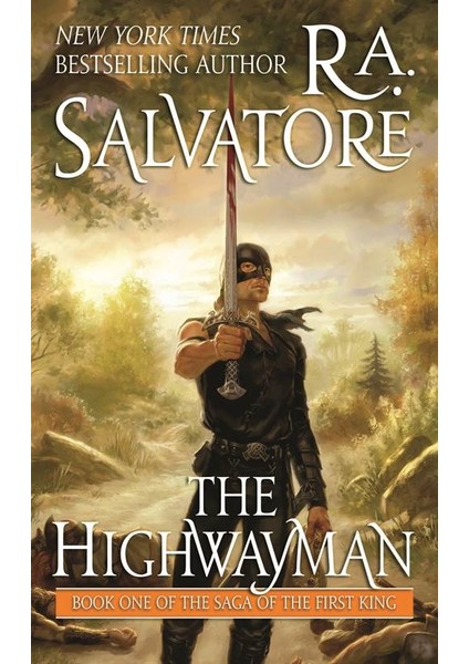 The Higwayman (Saga Of The First King, Book 1) - R. A. Salvatore