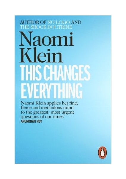 This Changes Everything: Capitalism Vs The Climate - Naomi Klein