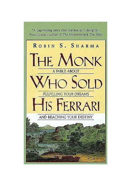 The Monk Who Sold His Ferrari  - Robin Sharma