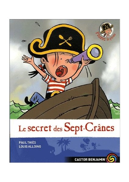 Plume Le Pirate 3: Le Secret Des Sept-Crânes - Paul Thies-Louis Alloing