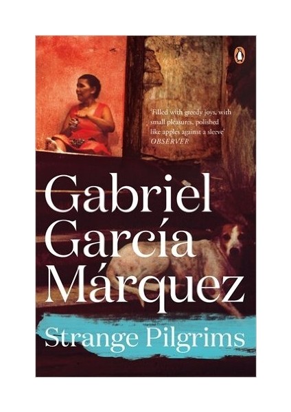 Strange Pilgrims - Gabrıel Garcia Mârquez