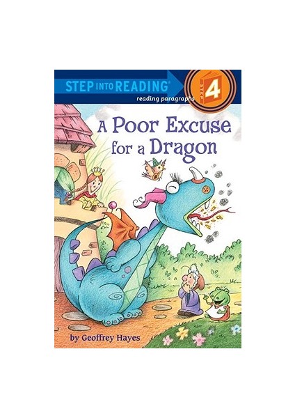 A Poor Excuse For A Dragon (Step Into Reading, Step 4) - Geoffrey Hayes