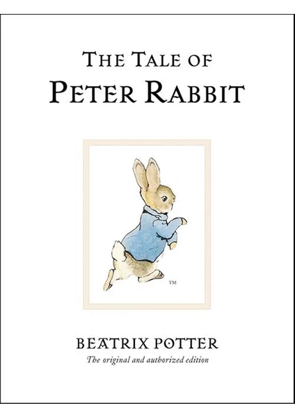 The Tale Of Peter Rabbit  - Beatrix Potter