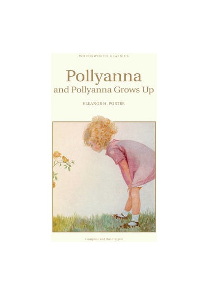 Pollyanna & Polyanna Grows Up - E.H. Porter