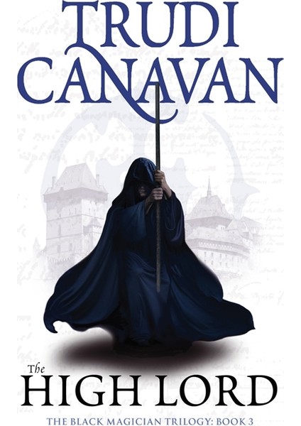 Black Magician 3: The Highlord  - Trudi Canavan