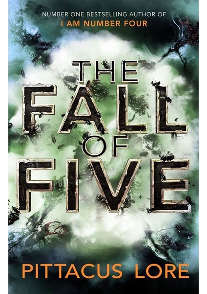 The Fall Of Five (Lorien Legacies 4) - Pittacus Lore