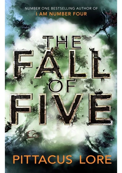 The Fall Of Five (Lorien Legacies 4)  - Pittacus Lore