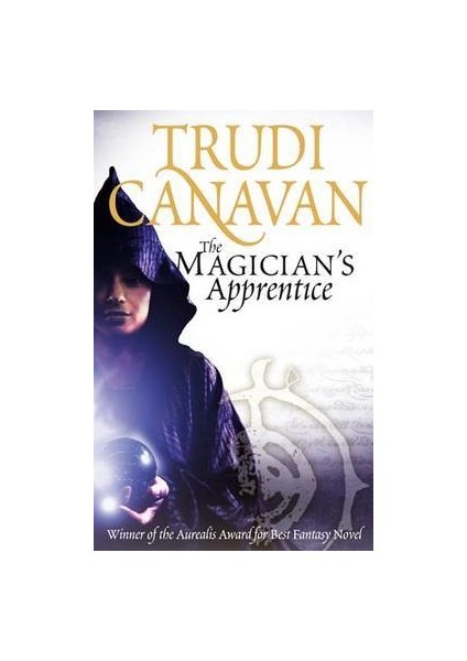 The Magican's Apprentice (Prequel To Black Magician Trilogy) - Trudi Canavan