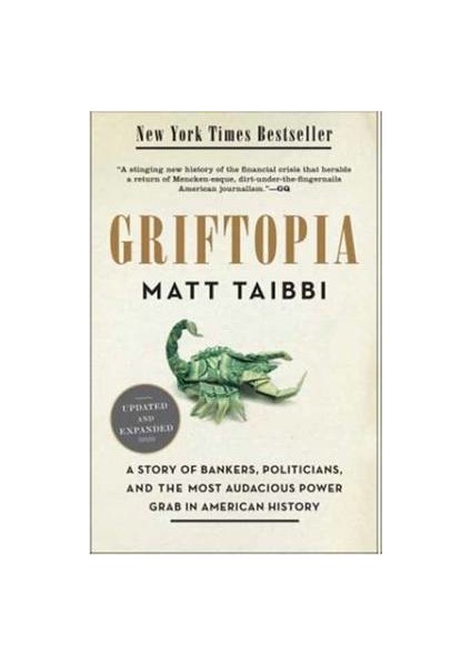 Griftopia - Matt Taibbi