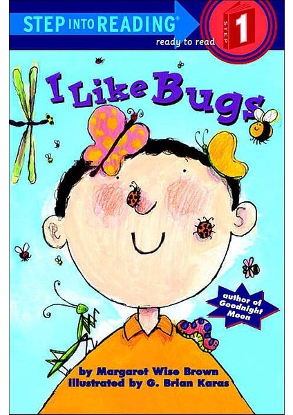 I Love Bugs (Step Into Reading, Step 1) - M. Wise Brown