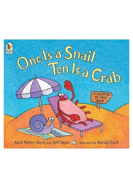 One Is A Snail, Ten Is A Crab - A. P. Sayre