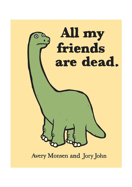 All My Friends Are Dead - Avery Monsen