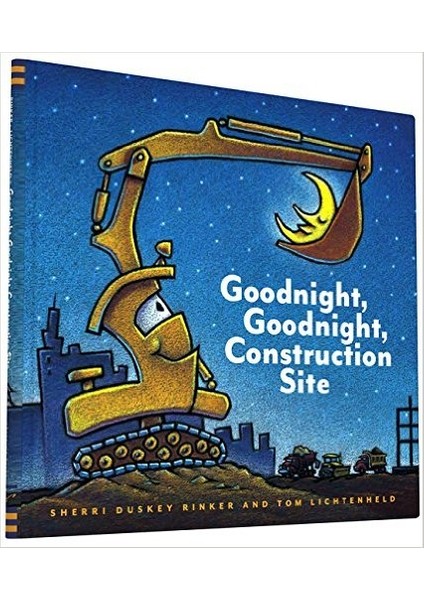 Goodnight, Goodnight Construction Site - Sherri Duskey Rinker