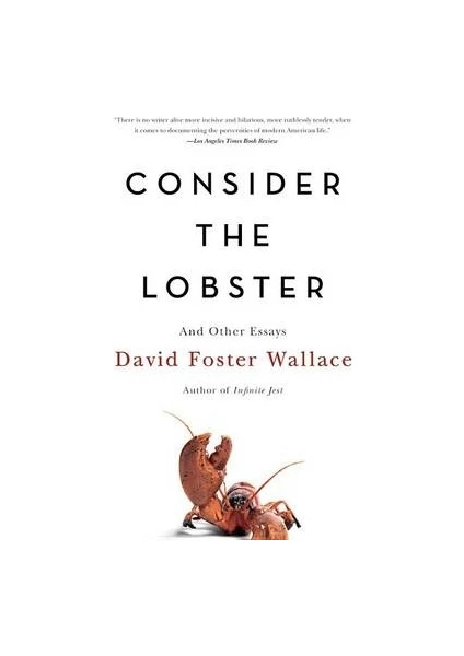 Consider The Lobster  - David Foster Wallace