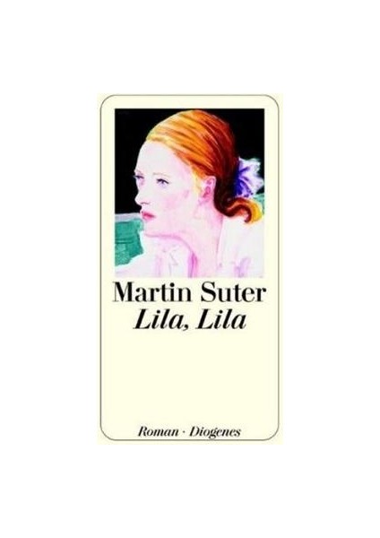 Lila Lila - Martin Suter