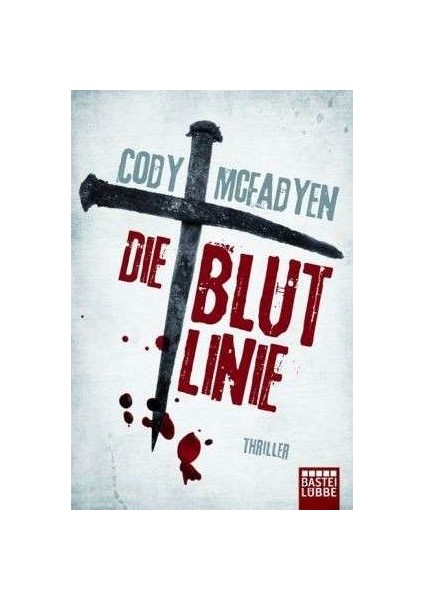 Die Blutlinie - Cody McFadyen