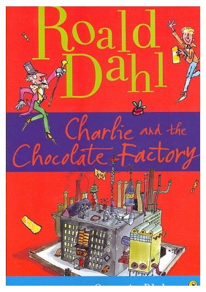 Charlie And The Chocolate Factory - Roald Dahl