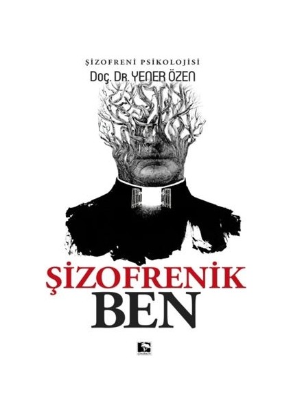 Şizofrenik Ben - Yener Özen