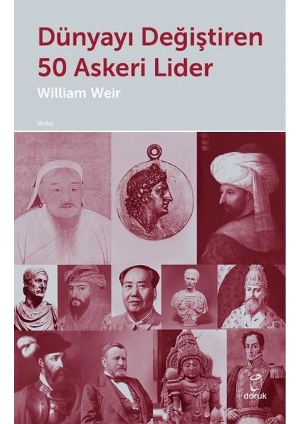 Dünyayı Değiştiren 50 Askeri Lider - William Weir