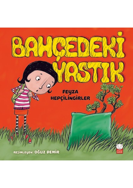 Bahçedeki Yastık - Feyza Hepçilingirler
