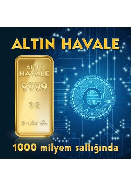 24 Ayar 2 Gr Hesaba Has Altın Havale