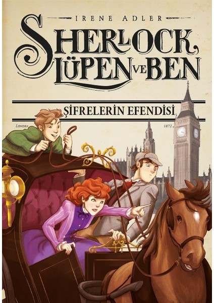 Sherlock Lupen Ve Ben – 10 - Şifrelerin Efendisi  - Irene Adler