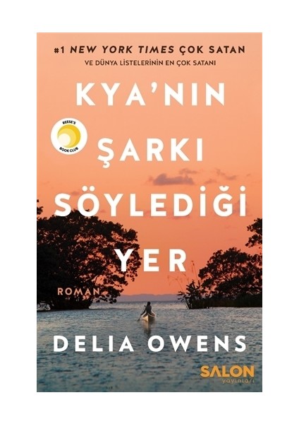 Kya'nın Şarkı Söylediği Yer - Delia Owens