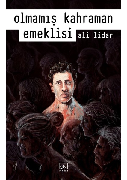 Olmamış Kahraman Emeklisi - Ali Lidar