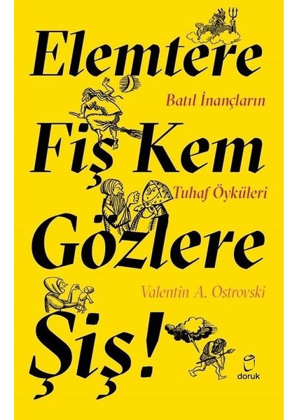 Elemtere Fiş Ke Gözlere Şiş - Valentin A.Ostrovski