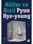 Küller ve Kızıl - Pyun Hye-Young 1