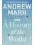 A History of the World - Andrew Marr 1