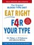 Eat Right 4 Your Type (Fully Revised With 10-Day Jump-Start Plan) - Peter D'Adamo 1