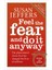 Feel the Fear and Do It Anyway - Susan Jeffers 1