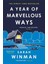 A Year Of Marvellous Ways - Sarah Winman 1