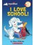 Noodles: I Love School (Scholastic Reader, Level 1) - Hans Wilhelm 1