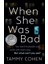 When She Was Bad - Tammy Cohen 1