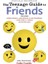 The Teenage Guide To Friends - Nicola Morgan 1
