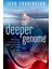 The Deeper Genome: Why There Is More To The Human Genome Than Meets The Eye - John Parrington 1