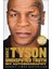 Undisputed Truth: My Autobiography - Mike Tyson 1