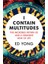 I Contain Multitudes: The Microbes Within Us And A Grander View of Life - Ed Yong 1