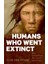 The Humans Who Went Extinct: Why Neanderthals Died And We Survived - Clive Finlayson 1