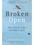 Broken Open: How Difficult Times Can Help Us Grow - Elizabeth Lesser 1