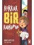 Korkak Bir Kahraman - Birsen Ekim Özen 1