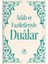 Adab ve Faziletleriyle Dualar 1