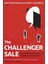 The Challenger Sale: Taking Control Of The Customer Conversation - Brent Adamson, Matthew Dixon 1
