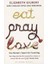 Eat, Pray, Love - Elizabeth Gilbert 1