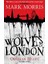 The Wolves Of London (Obsidian Heart Trilogy 1 / 3)  - Mark Morris 1