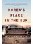 Korea's Place In The Sun: A Modern History - Bruce Cumings 1