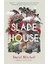 Slade House  - David Mitchell 1