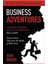 Business Adventures: Twelve Classic Tales From The World Of Wall Street - John Brooks 1